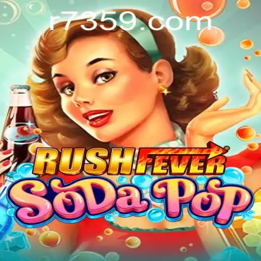 Dive into the World of RushFeverSodaPop: A Thrilling Mobile Gaming Experience